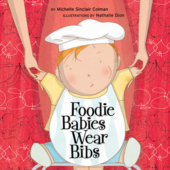 Foodie Babies Wear Bibs