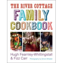 The River Cottage Family Cookbook