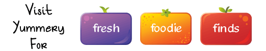 Check out Yummery for Fresh Foodie Finds!